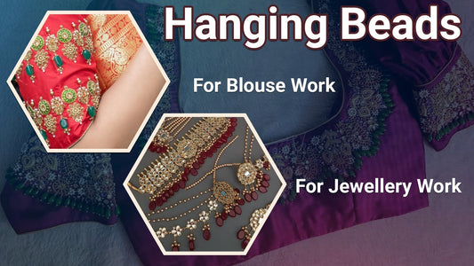 Example of hanging beads applied on blouse sleeves for embroidery and on ethnic jewellery pieces, showing dangling bead designs in green and maroon.